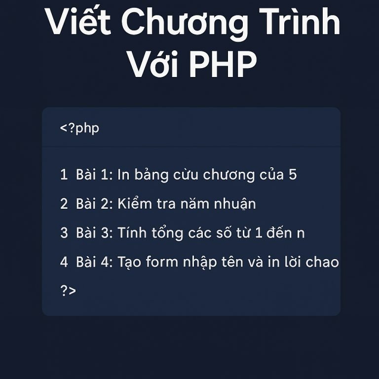 Học lập trình PHP (Viết chương trình PHP cơ bản)