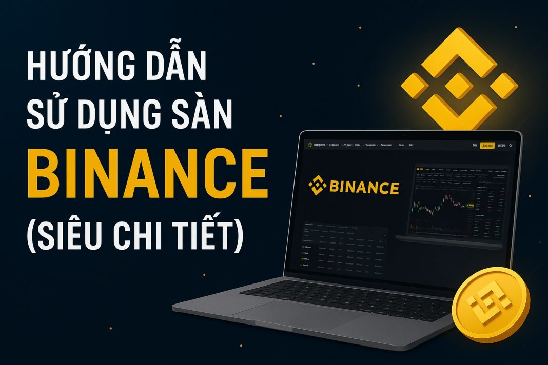 Hướng dẫn sử dụng sàn Binance