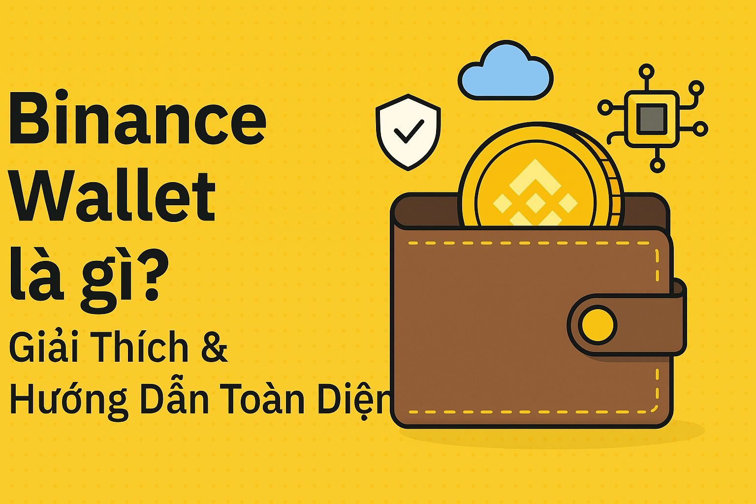 Binance Wallet là gì?